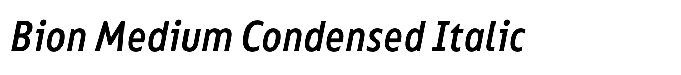 Bion Medium Condensed Italic